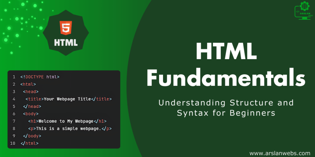 HTML Fundamentals: Understanding Structure and Syntax for Beginners