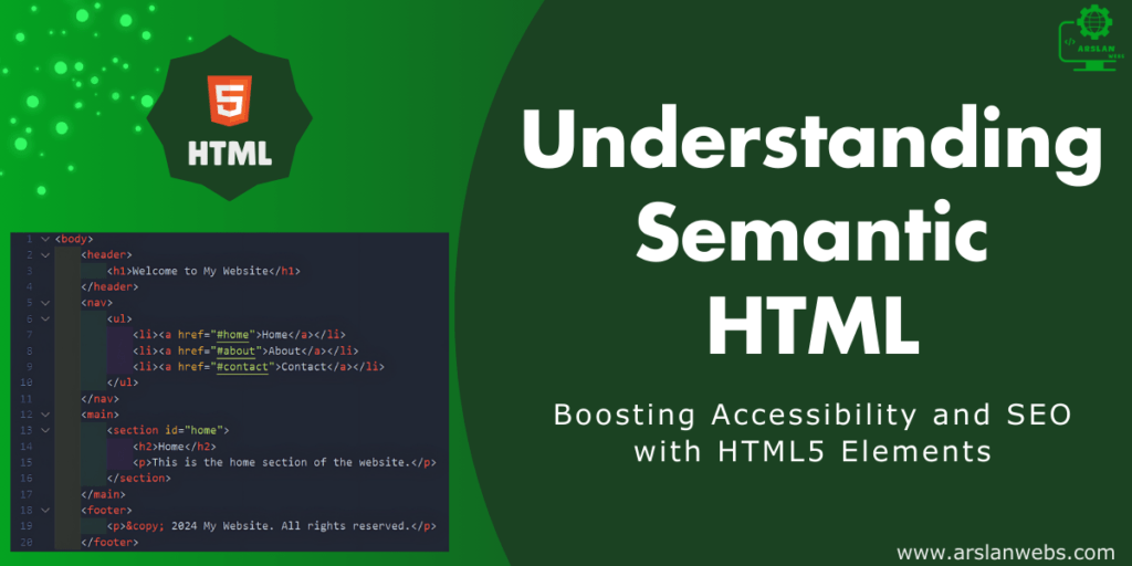 Understanding Semantic HTML: Boosting Accessibility and SEO with HTML5 Elements